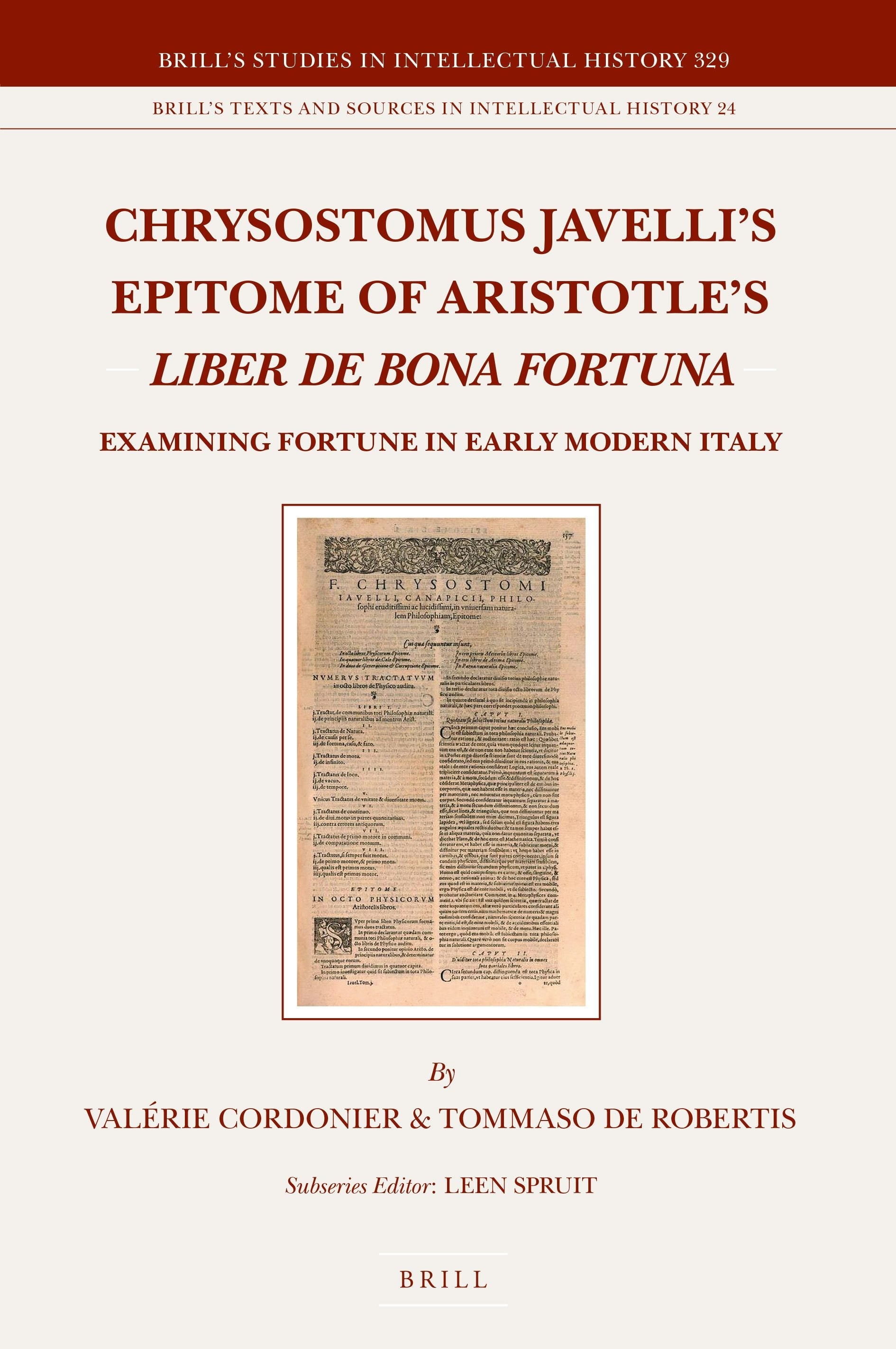 Book cover image for Chrysostomus Javelli’s Epitome of Aristotle’s Liber de bona fortuna ISBN: 9789004416154
